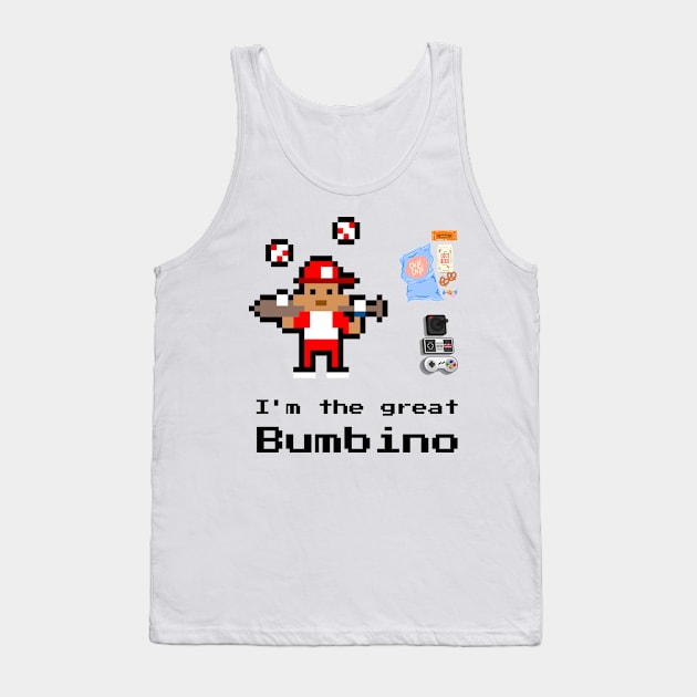 I'm The Great Bumbino Funny Saying Tank Top by Gogogifty